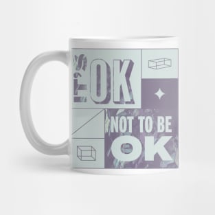 It's okay Mug